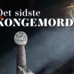 Det sidste kongemord - mordgådejagt